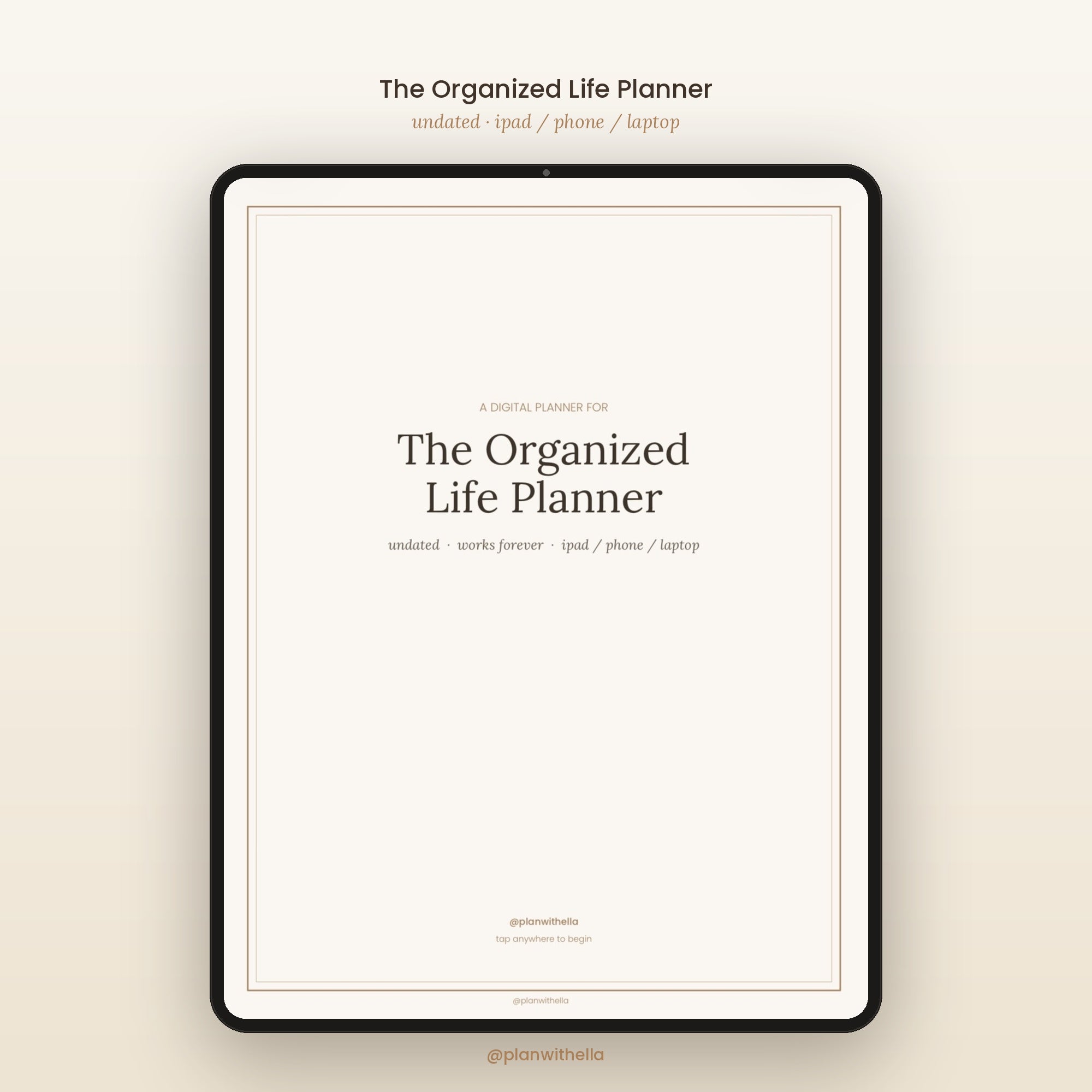The Organized Life Planner | Undated Digital Planner for iPad, Phone & Laptop | GoodNotes & Notability